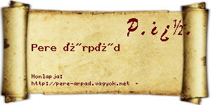 Pere Árpád névjegykártya